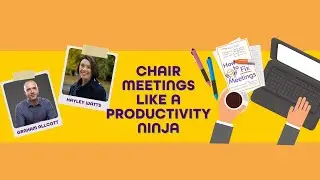 Chair Meetings like a Productivity Ninja with Think Productive