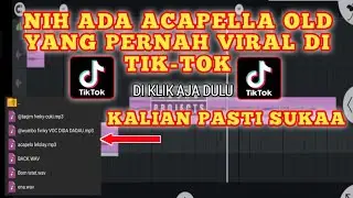FREE ACAPELLA OLD || KALIAN PASTI SUKA || FL STUDIO MOBILE..