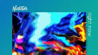 Nickster - Right Now (Full EP)