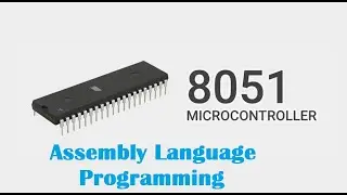 8051 Microcontroller: Relating Embedded C and Assembly language