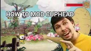 HOW TO MOD CUPHEAD ON PC TUTORIAL