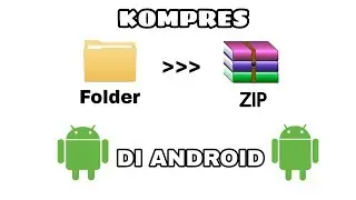 Mengubah Folder/File Menjadi Format ZIP - Android