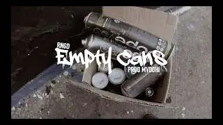 RNGD - Empty Cans (prod. MVDDHI)