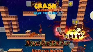 Crash Bandicoot - Back In Time Fan Game: Custom Level: Night Trap By HunterXPro