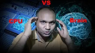Central Processor Unit VS Human Brain ||