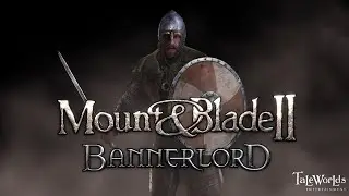 M&B2: Bannerlord. Как в самом начале заработать деньги!