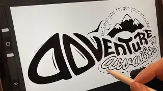 Adventure Awaits Lettering Art Timelapse in Procreate