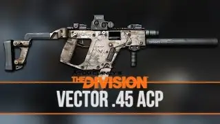 The Division Weapon Guide - Vector 45 ACP 1.3 (Statistics, Mods, Talents and Set-Up)