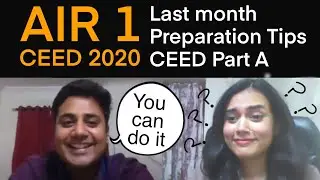 CEED Last Month Prepration Tips | AIR 1 Shobhit Kenath | PART A | IDC, IIT Bombay