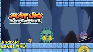 Level 43 | Super Matino — New Adventure | Without Dying | 3-star | Android