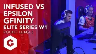 RL: INFUSED VS EPSILON FULL MATCH (G2W1 - GFINITY ELITE SERIES SEASON 1)