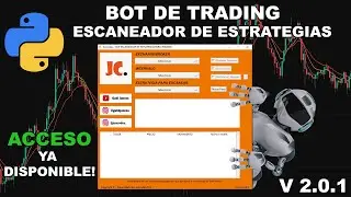 🔴 Python Trading Bot | Escaneador de Estrategias Versión 2.0.1 | ALGOTRADING con PYTHON