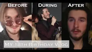 My 18th Birthday Vlog