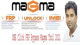 ONE Click FRP Bypass Magma Tool 2021 ALL SAMSUNG FRP Bypass All samsung online frp unlock