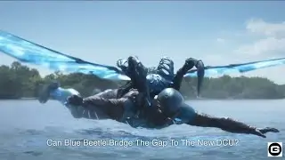 Blue Beetle Bridge The Gap To The New DC? | Upcoming Superhero Movie