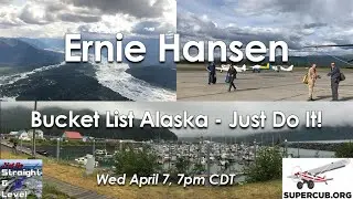 HDHP: Ernie Hansen - Bucket List Alaska - Just Do It!