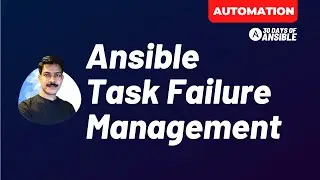 Managing Task Failures in Ansible | 