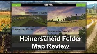 Farming Simulator 2017 | Map Reviews | Heinerscheid Felder