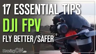 DJI Neo/FPV/Avata Drone | 17 TOP ESSENTIAL BEGINNERS TIPS