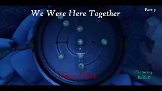 Sending RaZoR to the Moon! - We Were Here Together Part 5