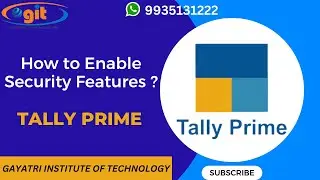 How to Enable Security Features in Tally Prime | GIT Education