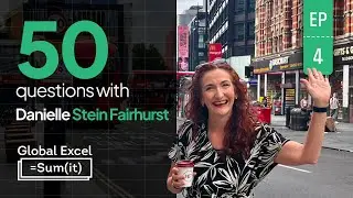 50 questions with Danielle Stein Fairhurst | Global Excel Summit