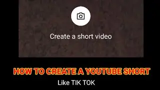 How To Create a Short Video on YouTube