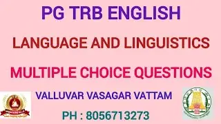 PG TRB English | Language & Linguistics | MCQ Discussion | Valluvar Vasagar Vattam | Ph : 8056713273