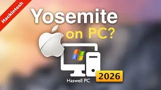Mac OS X Yosemite on Haswell PC (i5 / i7) using OpenCore | Hackintosh 2026