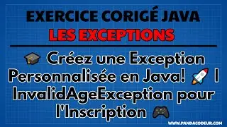 Java Exercice : Exception Personnalisée en Java pour l'Inscription 🎮
