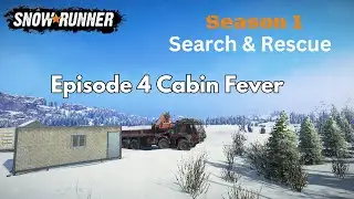 Snowrunner Season 1 Kola Peninsula Ep.4 Cabin Fever