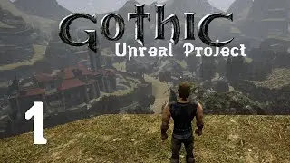 1# Dieses Unreal Gothic ist echt beeindruckend - Gothic 1 - Unreal Remaster