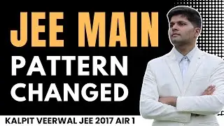 BIG Changes in JEE Main 2025 (Easy or Hard?) | Kalpit Veerwal