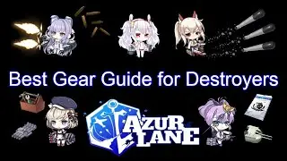 Best Destroyer Gear List | Azur Lane