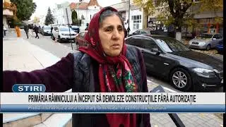 PRIMĂRIA RÂMNICULUI A ÎNCEPUT SĂ DEMOLEZE CONSTRUCȚIILE FĂRĂ AUTORIZAȚIE