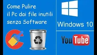 Pulizia File per velocizzare il Pc senza Software di Terze parti.