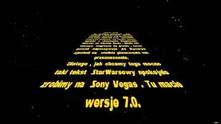 INTRO STAR WARS - Sony Vegas,lecące napisy.