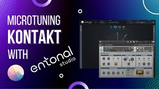 Microtuning Kontakt with Entonal Studio