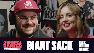 General Banter Podcast - GIANT SACK - Feat. Máirín Geddis
