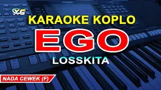 Ego Losskita Karaoke Lyrics (Female Tones)