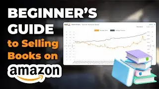 How to Sell Books on Amazon: A Step-by-Step Tutorial for Beginners