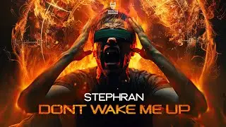 Stephran - Don't Wake Me Up (Radio Edit)
