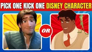 PICK ONE KICK ONE DISNEY CHARACTERS EDITION | DISNEY QUIZ 🎬🔥