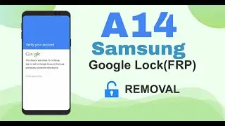 REMOVE FRP SAMSUNG A14