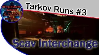 Scav Run on interchange - Tarkov Runs #3