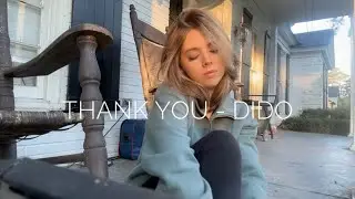 Thank you… ~ dido (covered by addi rouse)