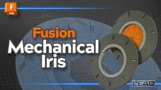 How To Model A Working Mechanical Iris in Fusion