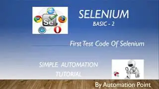 Selenium Basic 2 First  Test Code Of Selenium