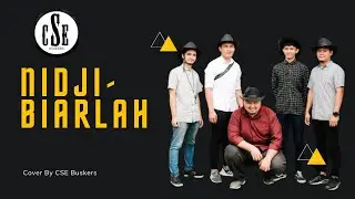 NIDJI - BIARLAH COVER BY CSE BUSKERS (Tengok sampai habis tau)