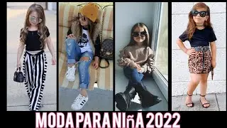 ♥️MODA PARA NIÑA 2022♥️Fashion for 2022 girl 